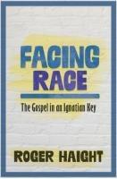 Vorderes Coverbild Facing Race: The Gospel in an Ignatian Key