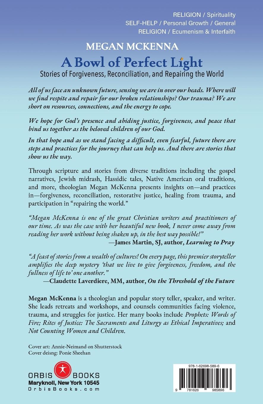 Rückseitencover A Bowl of Perfect Light: Stories of Forgiveness, Reconciliation and Repairing the World