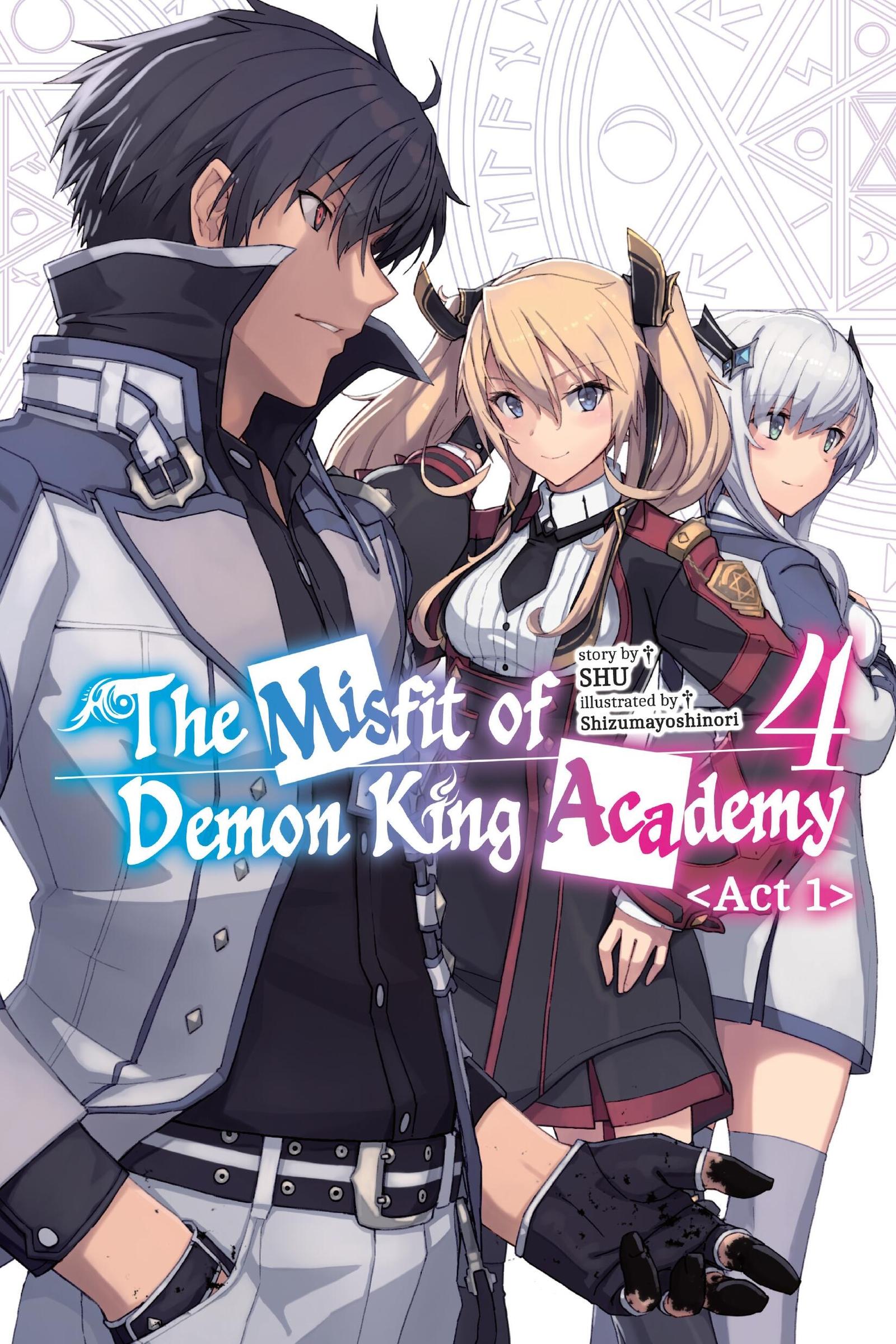 Vorderes Coverbild The Misfit of Demon King Academy, Vol. 4, ACT 1 (Light Novel)