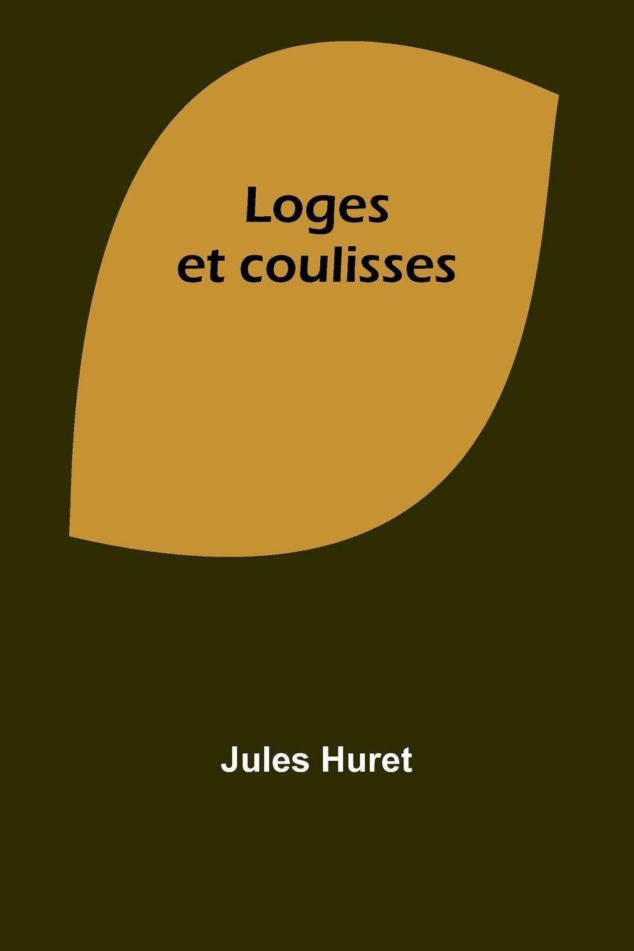 Vorderes Coverbild Loges et coulisses