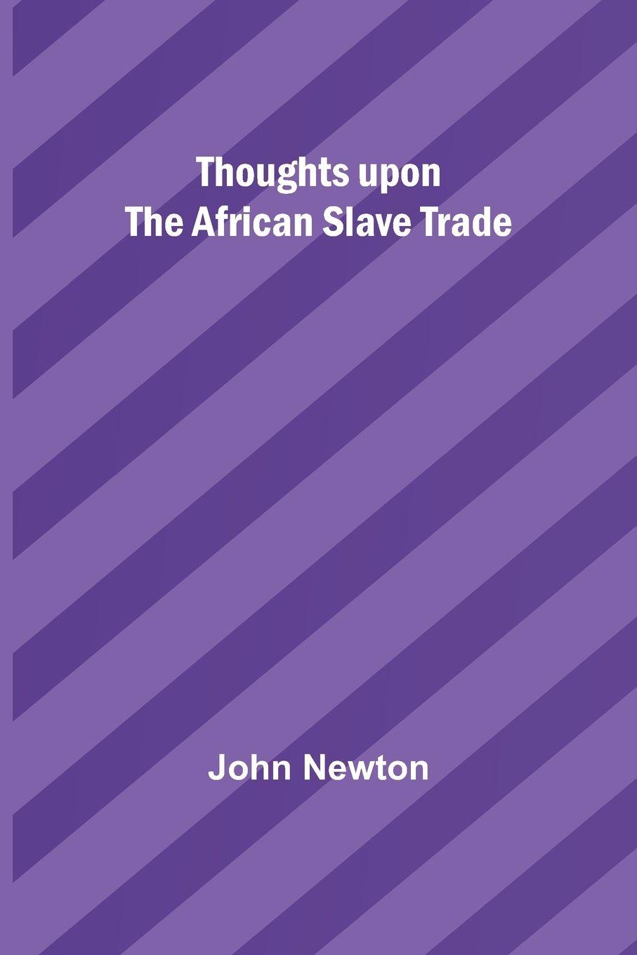 Vorderes Coverbild Thoughts upon the African slave trade