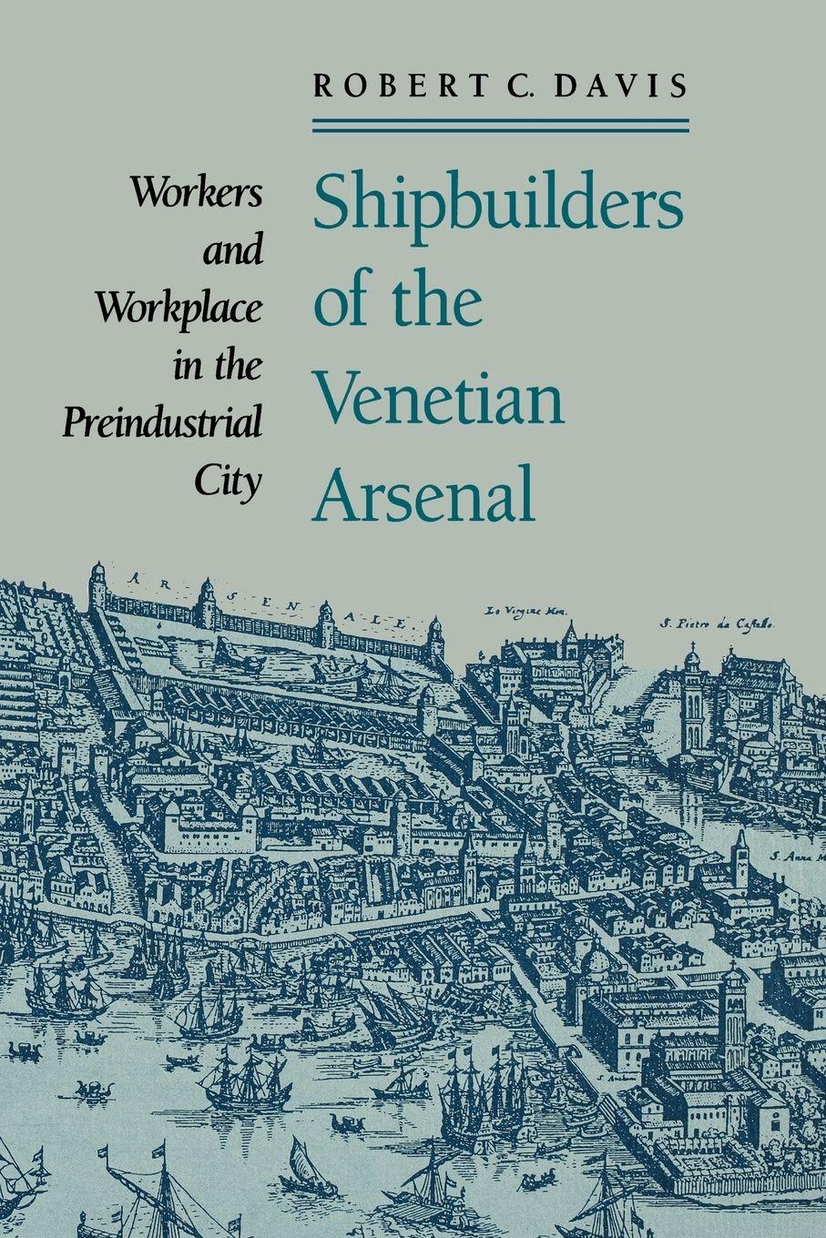 Vorderes Coverbild Shipbuilders of the Venetian Arsenal