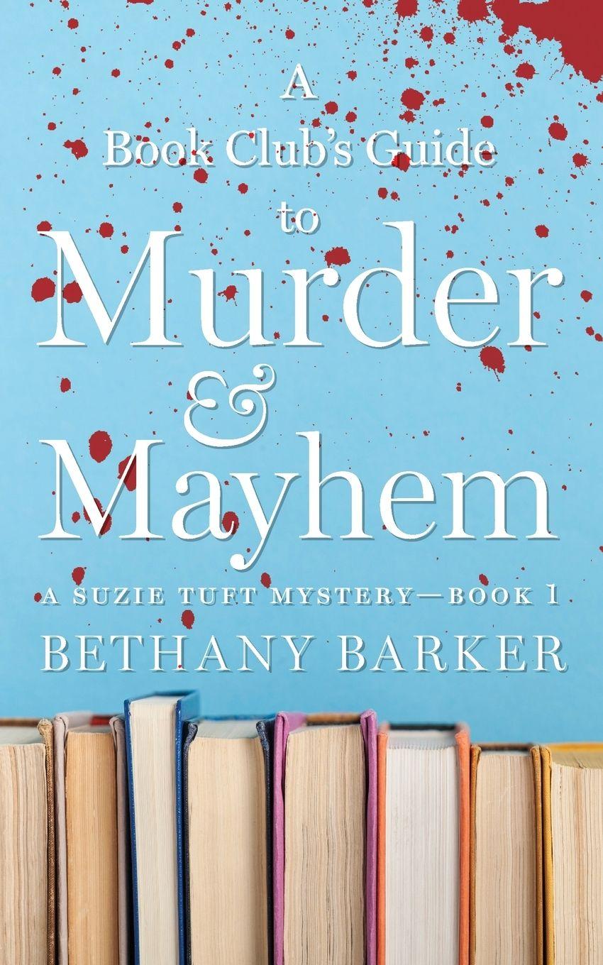 Vorderes Coverbild A Book Club's Guide to Murder & Mayhem