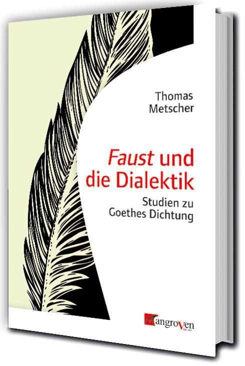 Vorderes Coverbild Faust und die Dialektik
