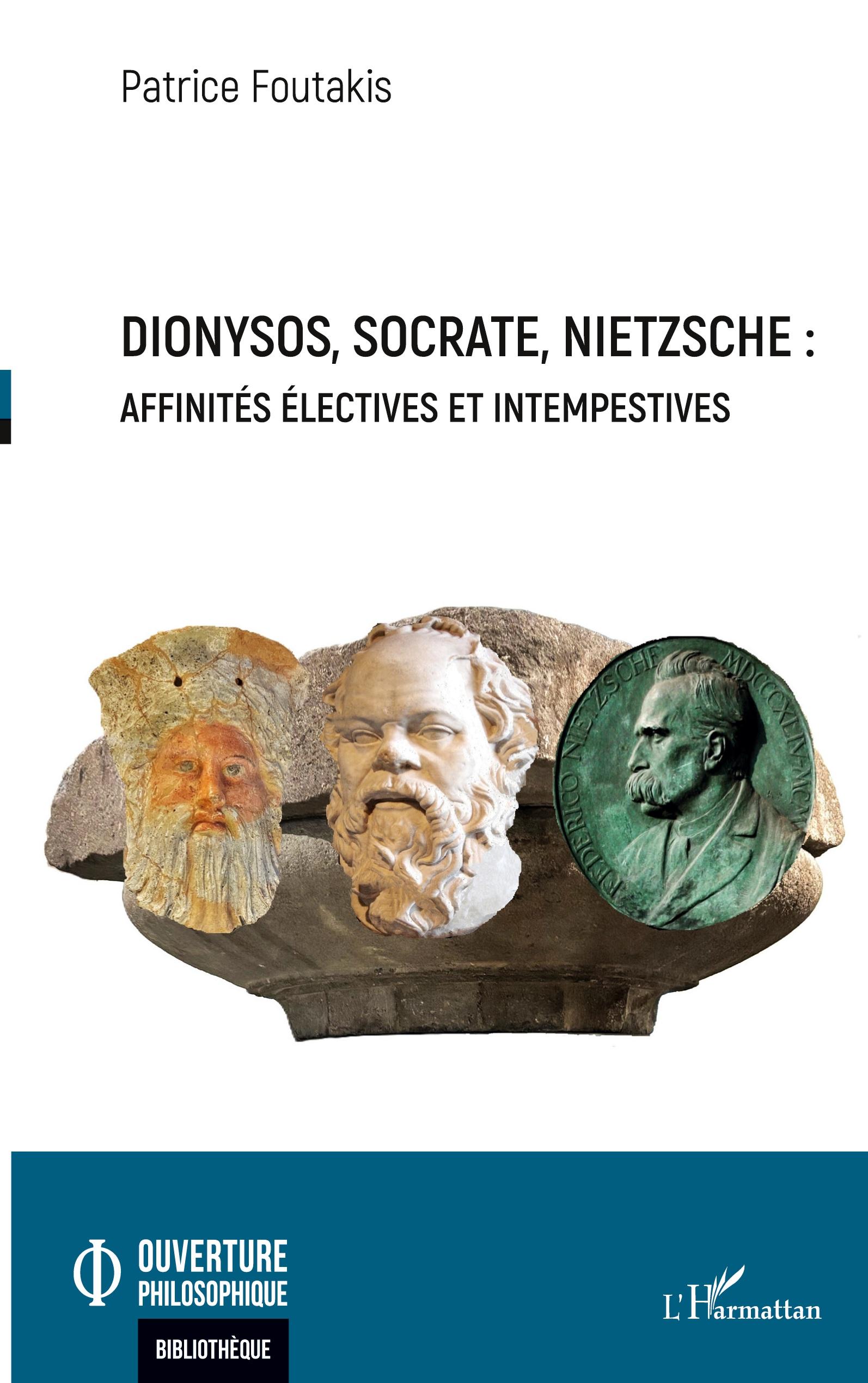Vorderes Coverbild Dionysos, Socrate, Nietzsche : affinités électives et intempestives