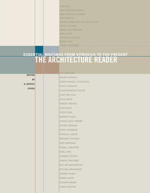 Vorderes Coverbild The Architecture Reader: Essential Writings from Vitruvius to the Present