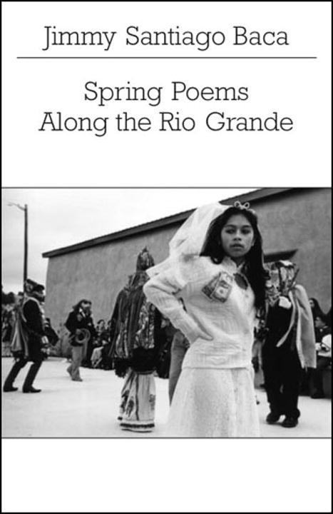 Vorderes Coverbild Spring Poems Along the Rio Grande