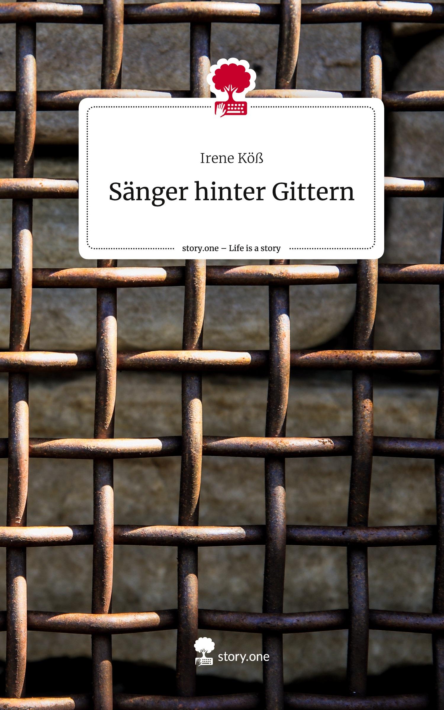 Vorderes Coverbild Sänger hinter Gittern. Life is a Story - story.one