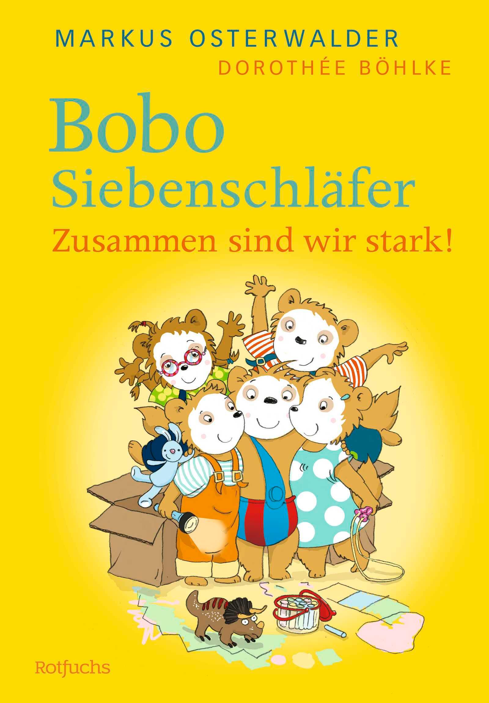 Vorderes Coverbild Bobo Siebenschläfer: Zusammen sind wir stark!