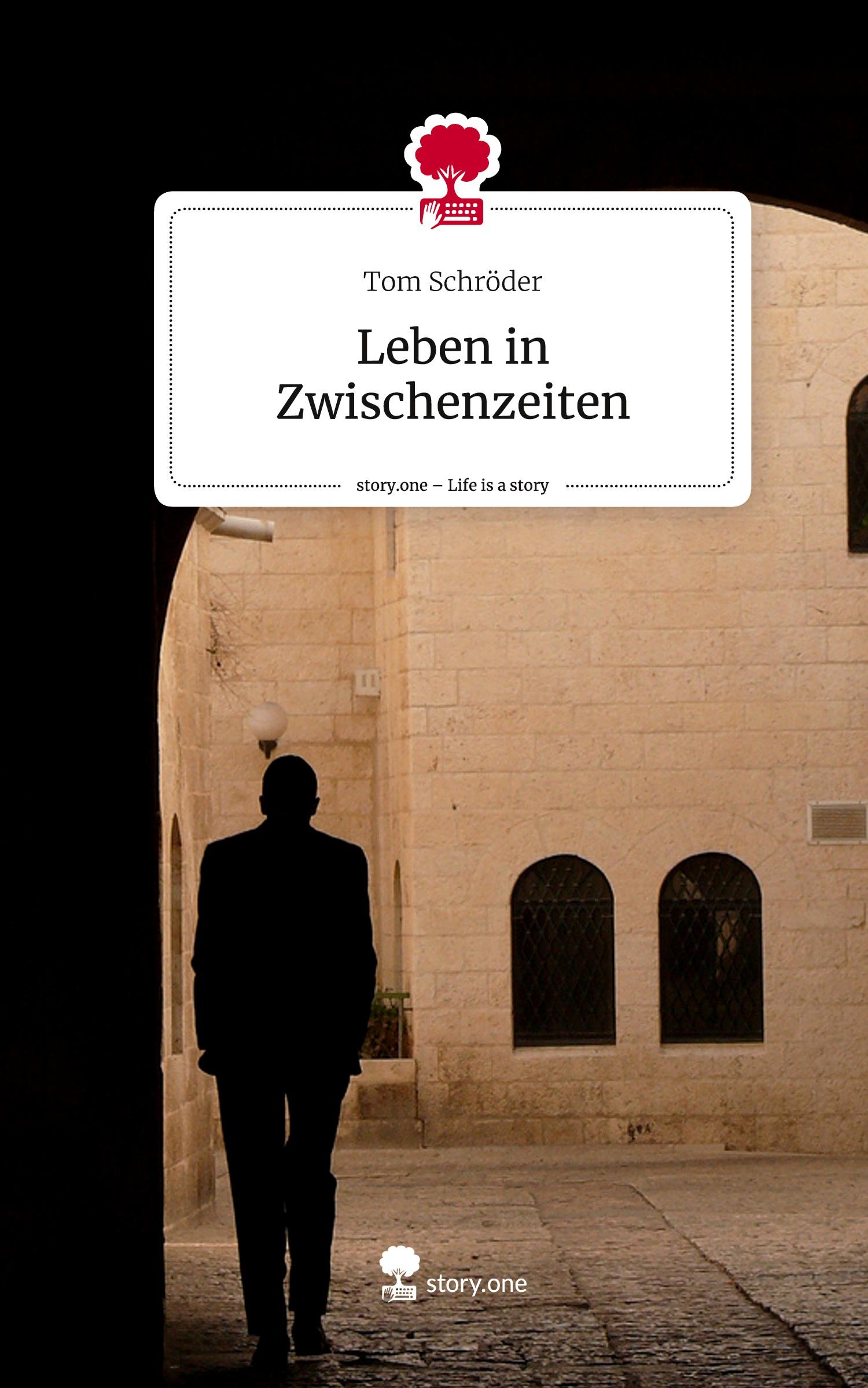 Vorderes Coverbild Leben in Zwischenzeiten. Life is a Story - story.one