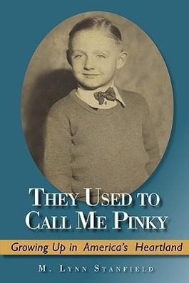 Vorderes Coverbild They Used to Call Me Pinky: Growing Up in America's Heartland