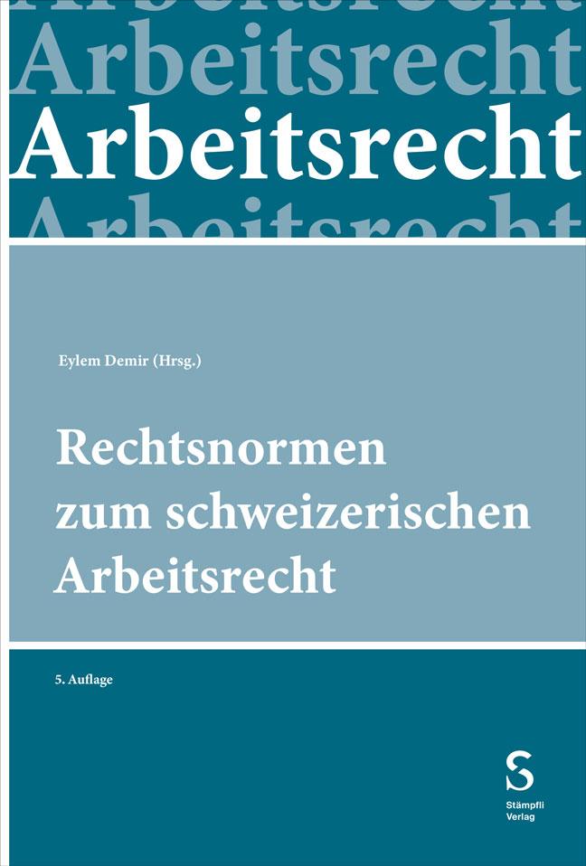 Vorderes Coverbild Rechtsnormen zum schweizerischen Arbeitsrecht