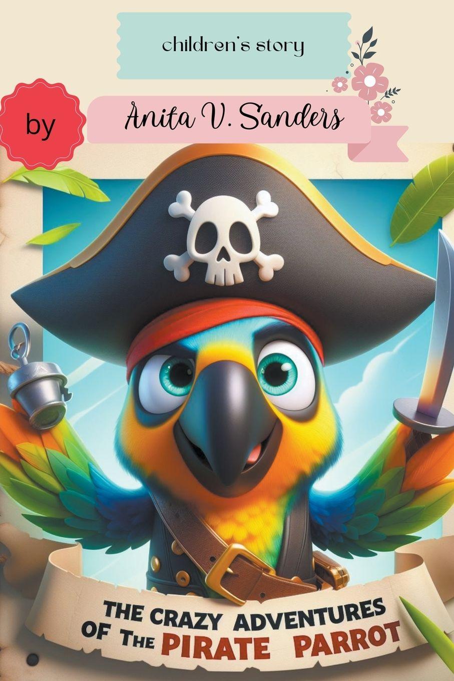 Vorderes Coverbild The Crazy Adventures of the Pirate Parrot
