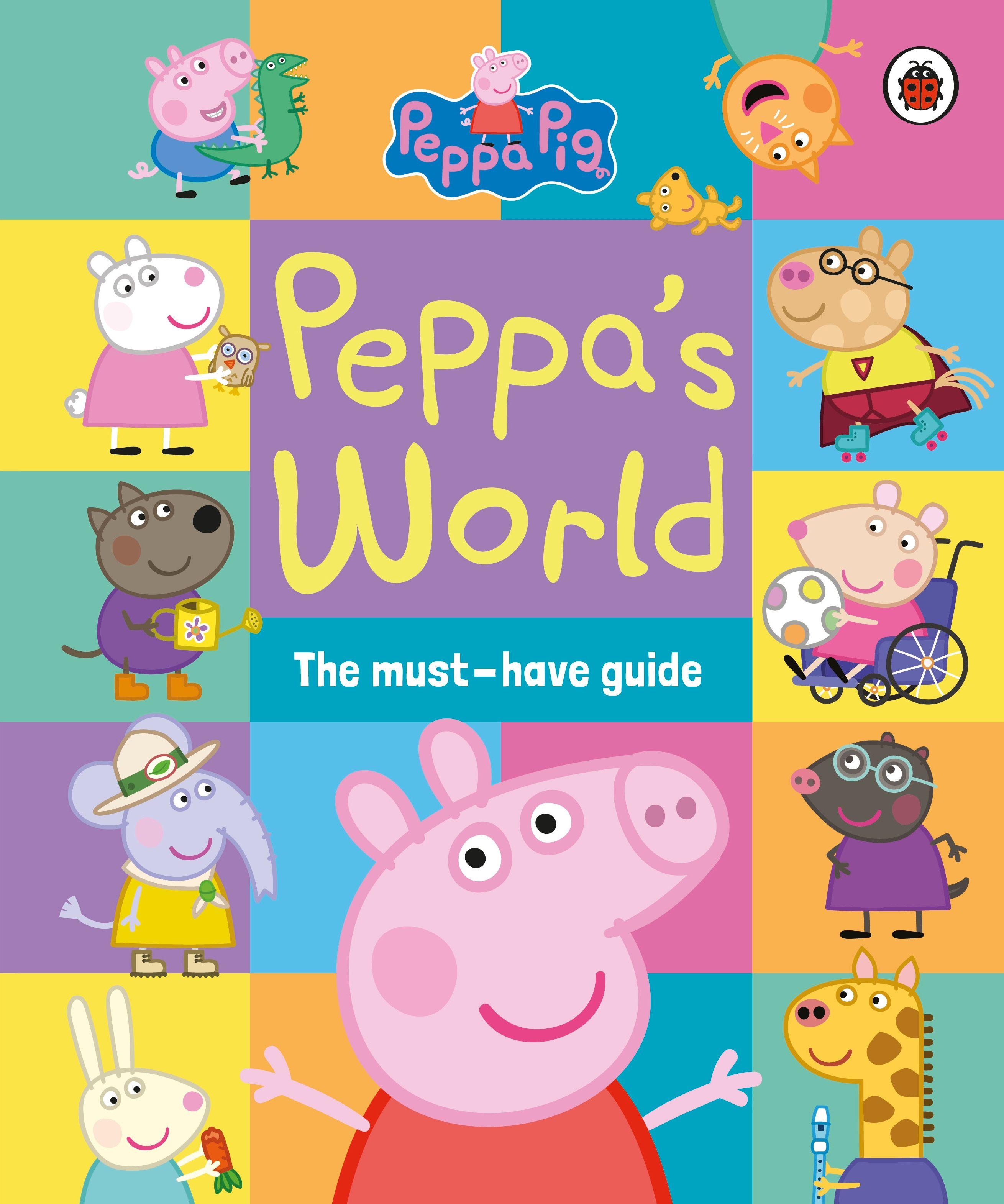 Vorderes Coverbild Peppa Pig: Peppa's World: The Must-Have Guide
