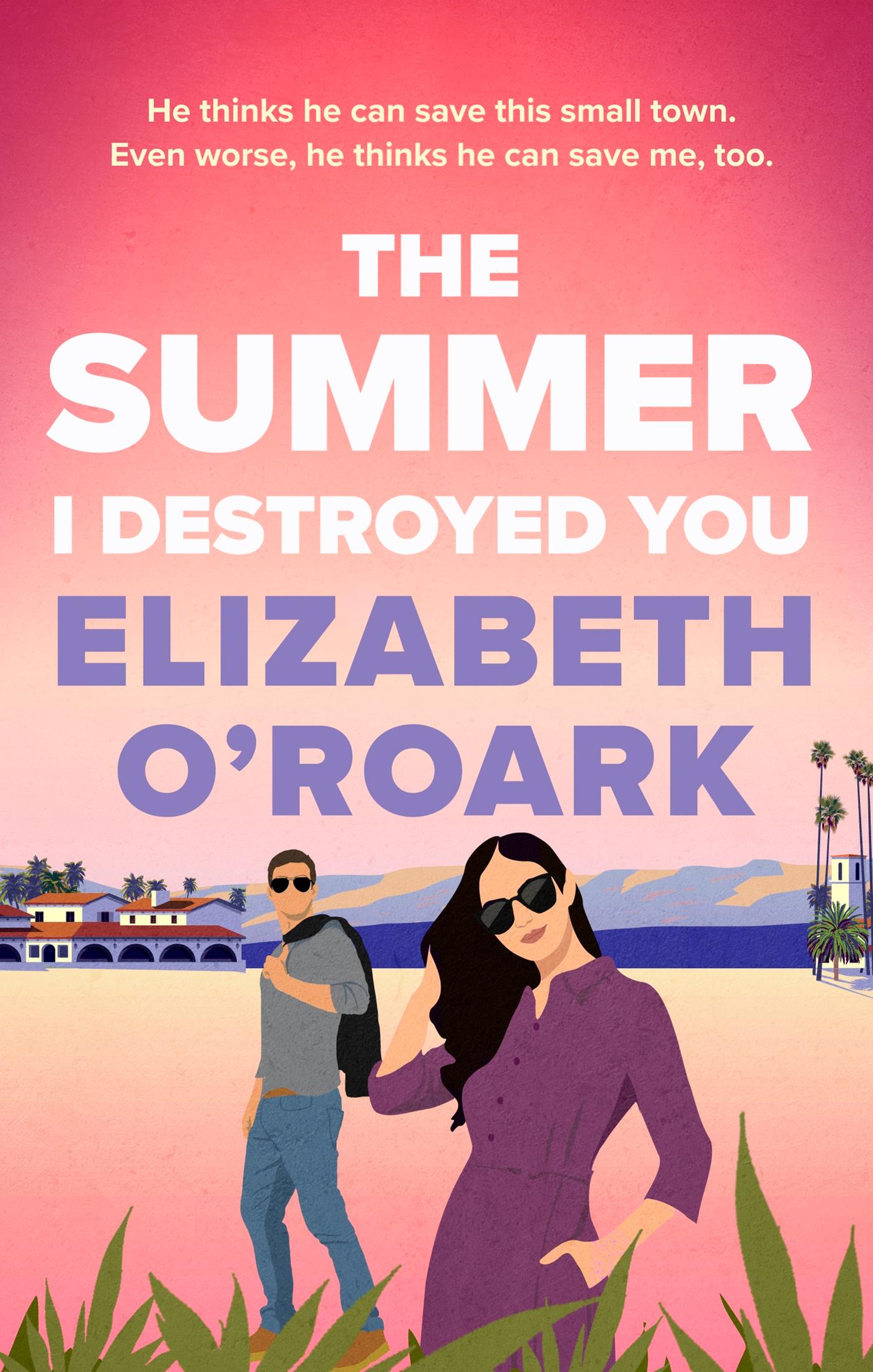 Vorderes Coverbild The Summer I Destroyed You