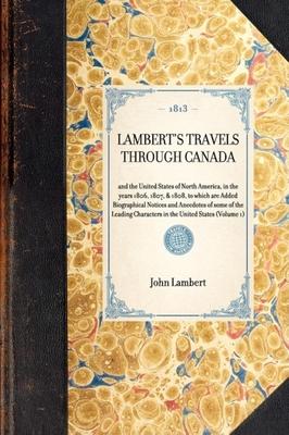 Vorderes Coverbild Lambert's Travels Through Canada Vol. 1