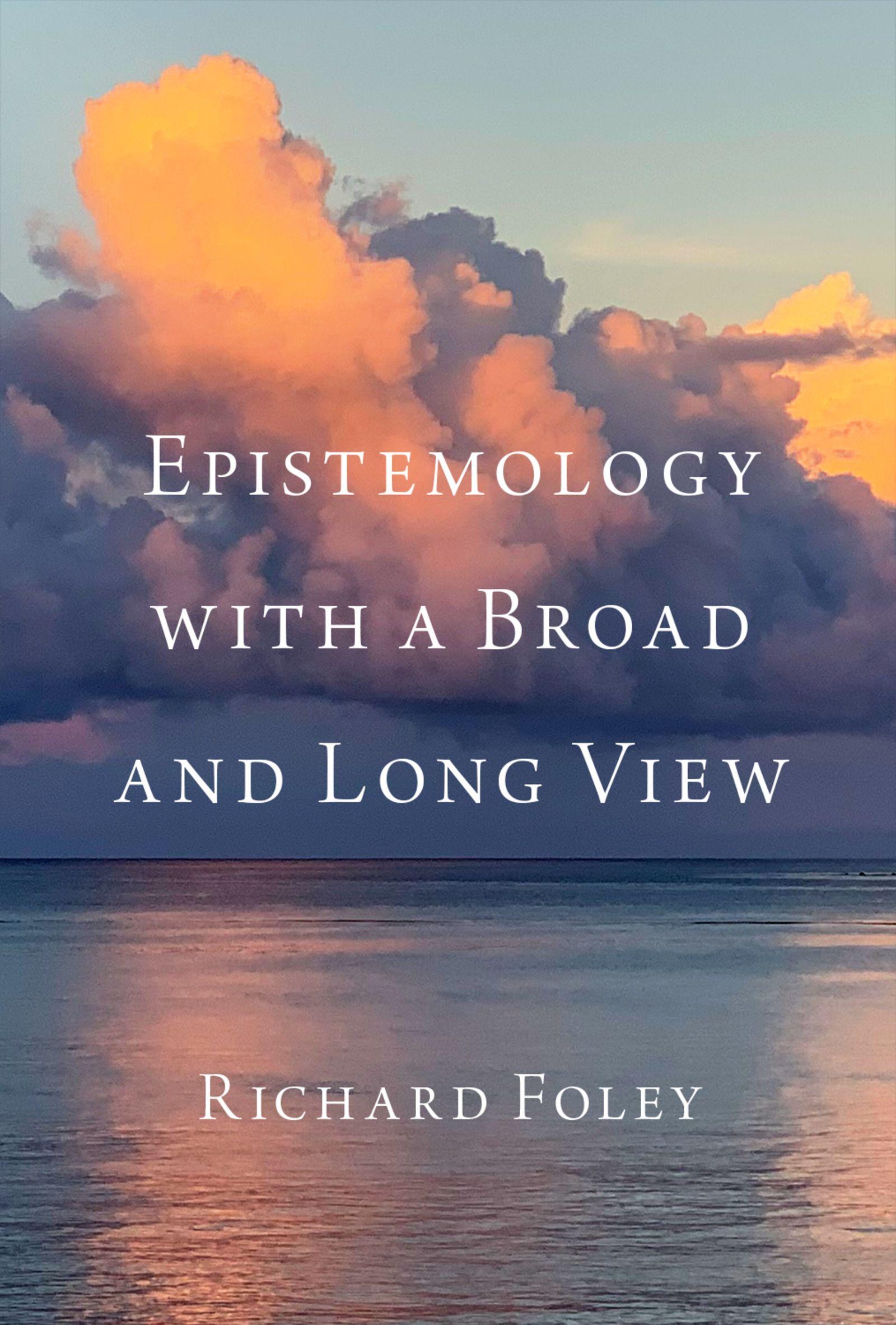 Vorderes Coverbild Epistemology with a Broad and Long View