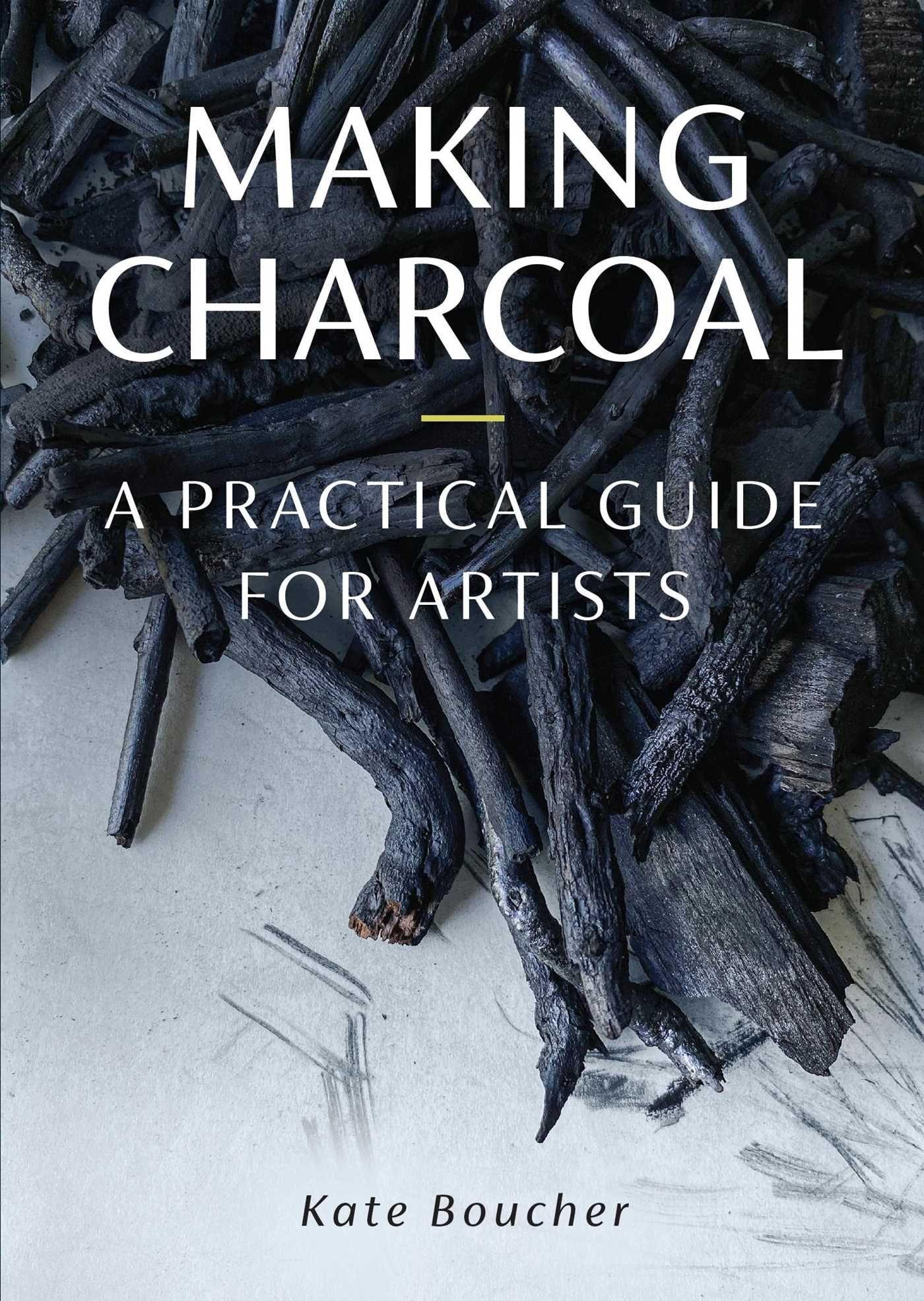 Vorderes Coverbild Making Charcoal for Artists
