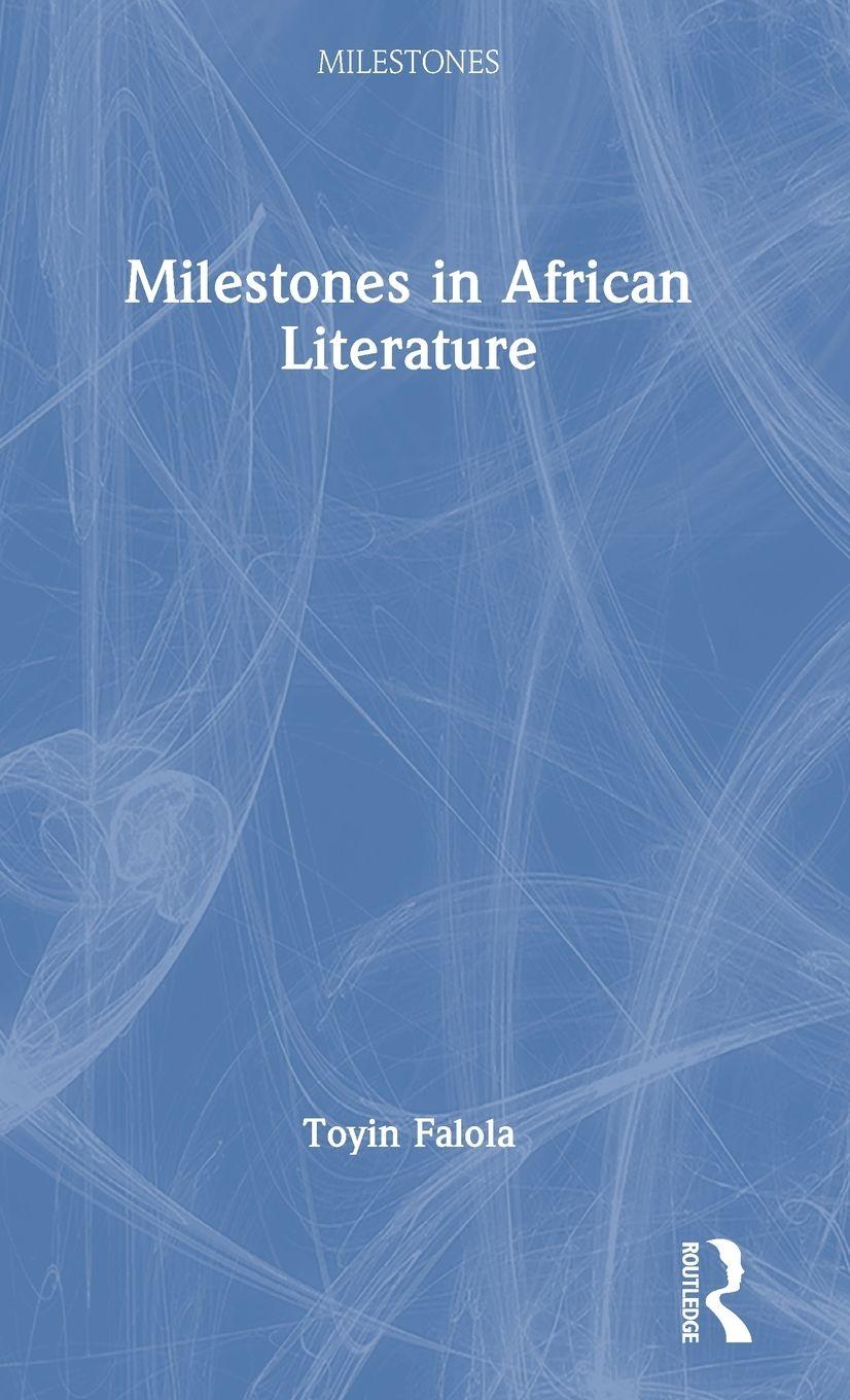 Vorderes Coverbild Milestones in African Literature