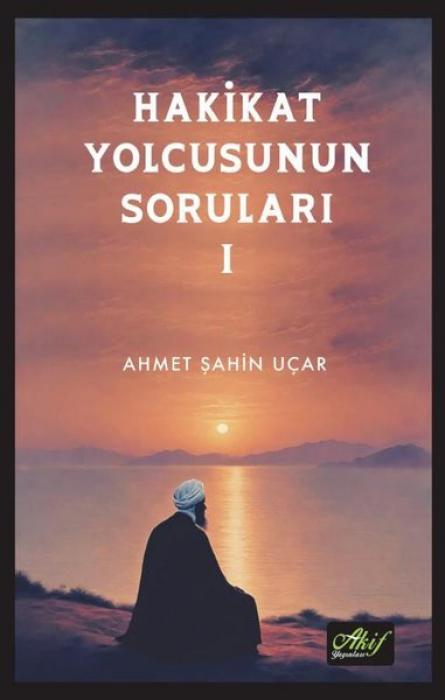 Vorderes Coverbild Hakikat Yolcusunun Sorulari 1