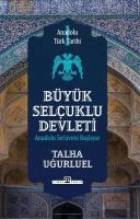 Vorderes Coverbild Anadolu Türk Tarihi 1 - Büyük Selcuklu Devleti