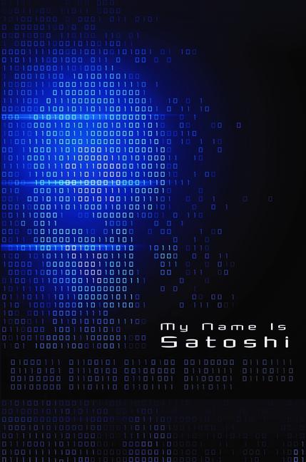Vorderes Coverbild My Name Is Satoshi