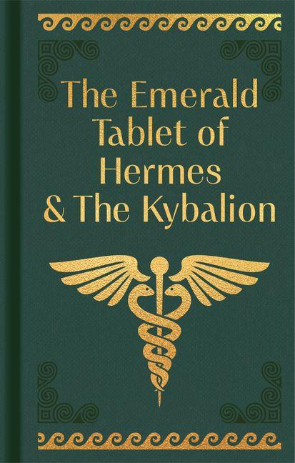 Vorderes Coverbild The Emerald Tablet of Hermes & the Kybalion