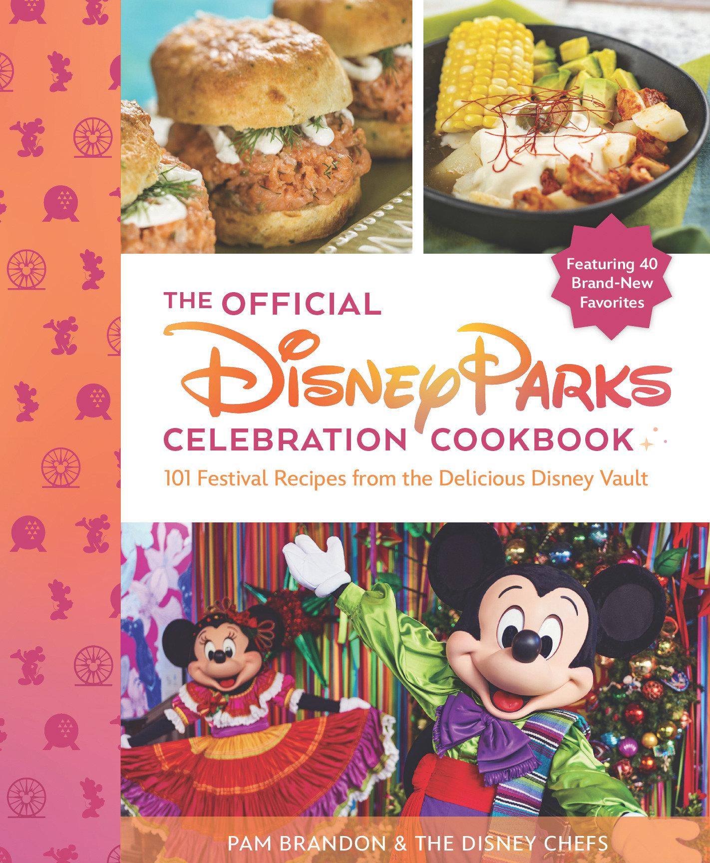 Vorderes Coverbild The Official Disney Parks Celebration Cookbook: 101 Festival Recipes from the Delicious Disney Vault