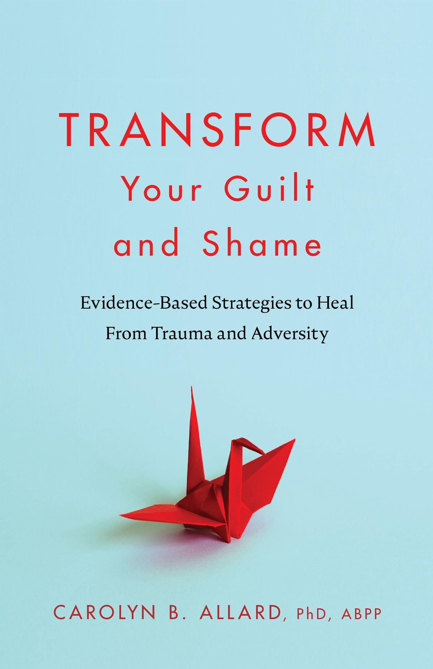 Vorderes Coverbild Transform Your Guilt and Shame