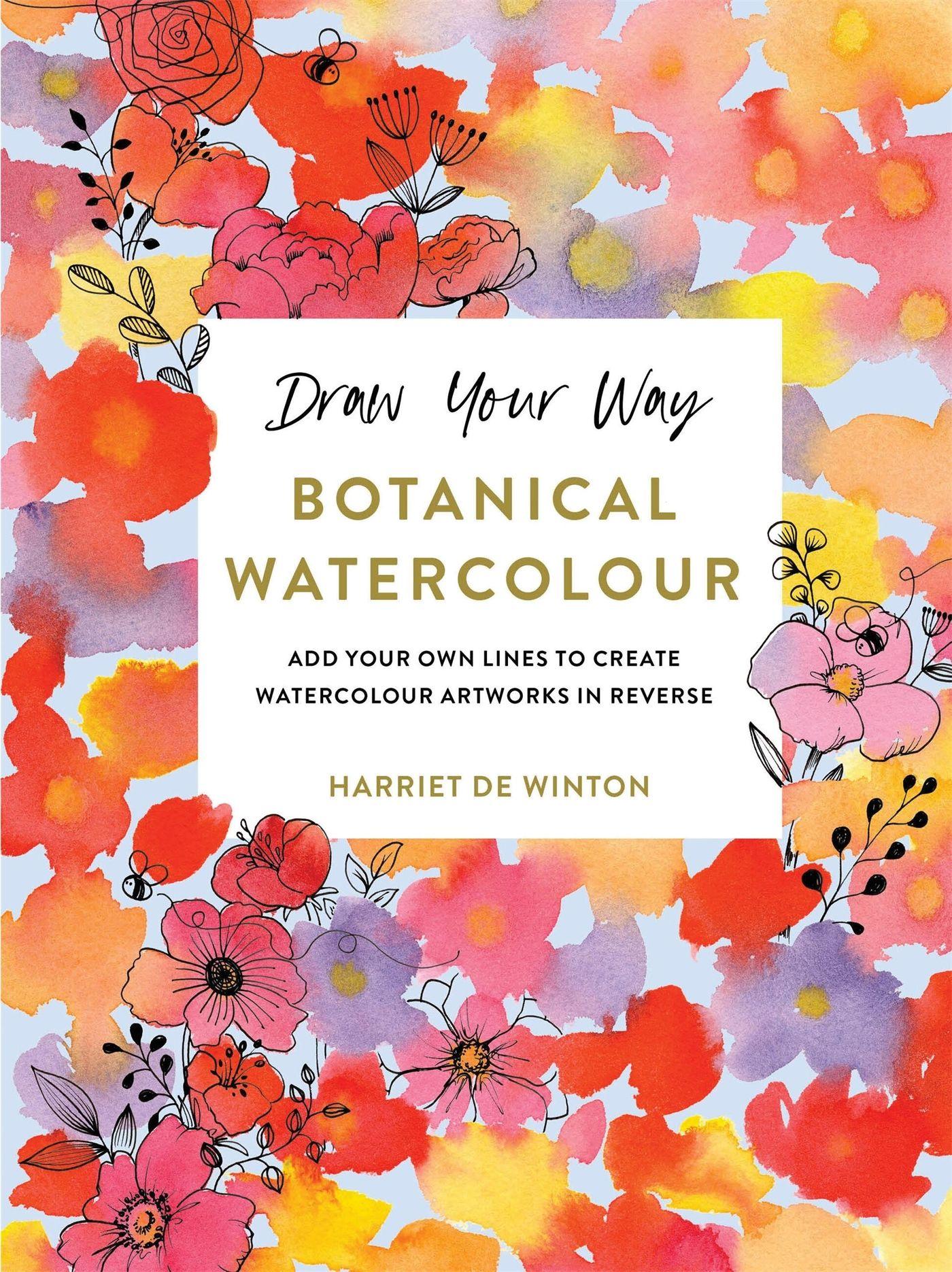 Vorderes Coverbild Draw Your Way: Botanical Watercolour