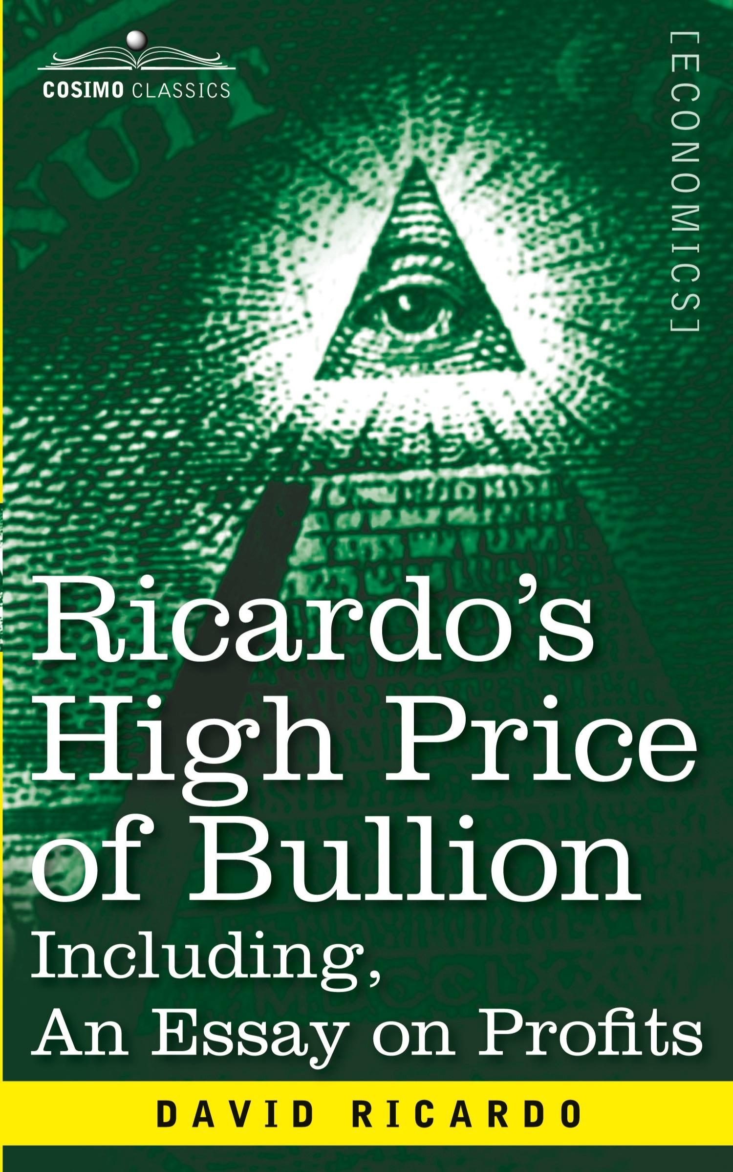 Vorderes Coverbild Ricardo's High Price of Bullion Including, an Essay on Profits