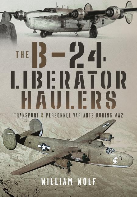 Vorderes Coverbild The B-24 Liberator Haulers