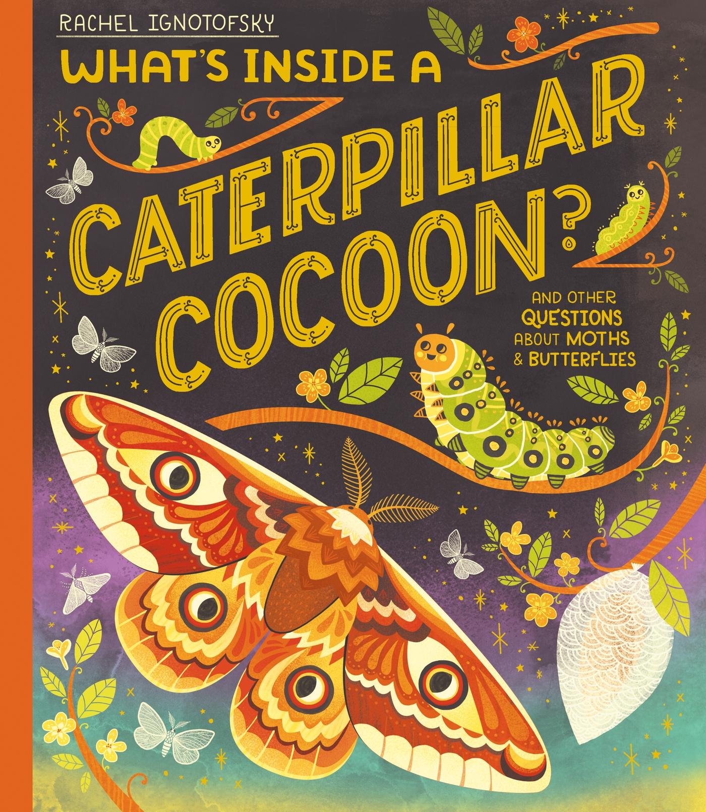 Vorderes Coverbild What's Inside a Caterpillar Cocoon?