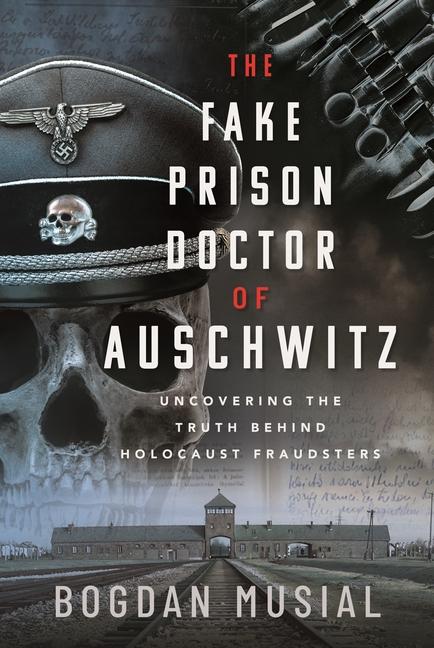 Vorderes Coverbild The Fake Prison Doctor of Auschwitz