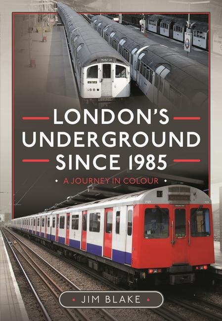 Vorderes Coverbild London's Underground Since 1985