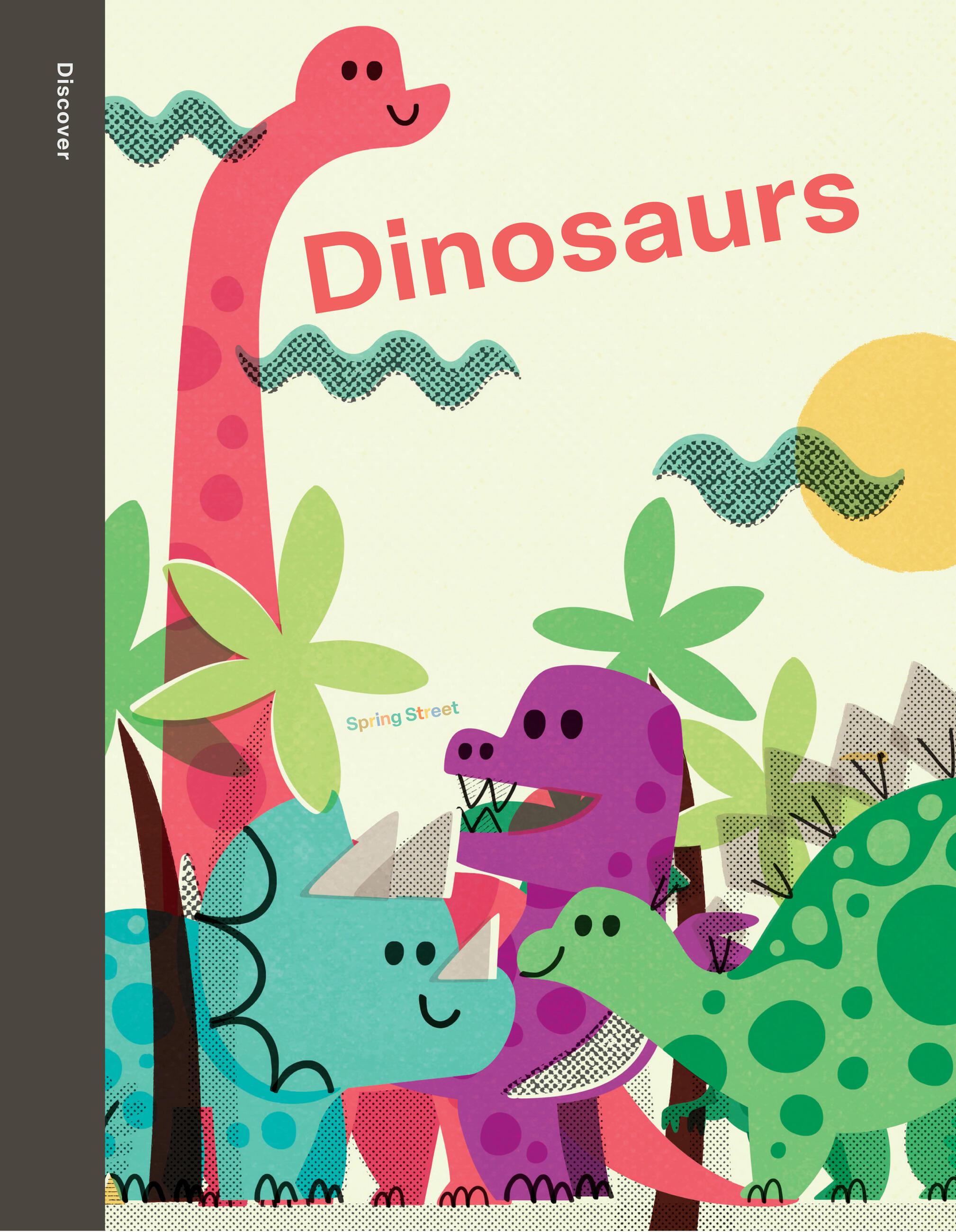 Vorderes Coverbild Spring Street Discover: Dinosaurs