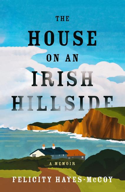Vorderes Coverbild The House on an Irish Hillside