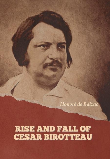 Vorderes Coverbild Rise and Fall of Cesar Birotteau