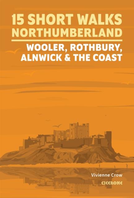 Vorderes Coverbild 15 Short Walks in Northumberland: Wooler, Rothbury, Alnwick and the coast