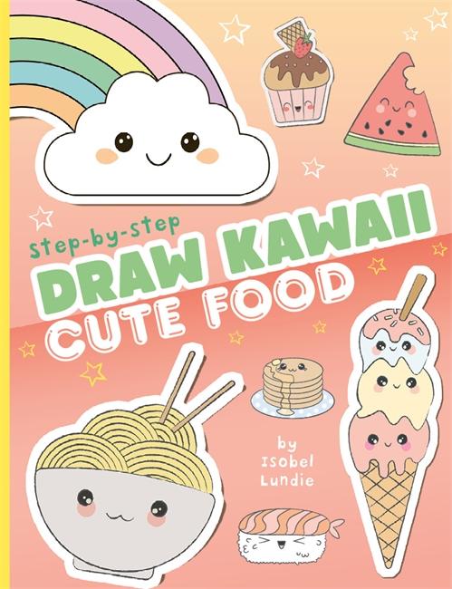 Vorderes Coverbild Draw Kawaii: Cute Food
