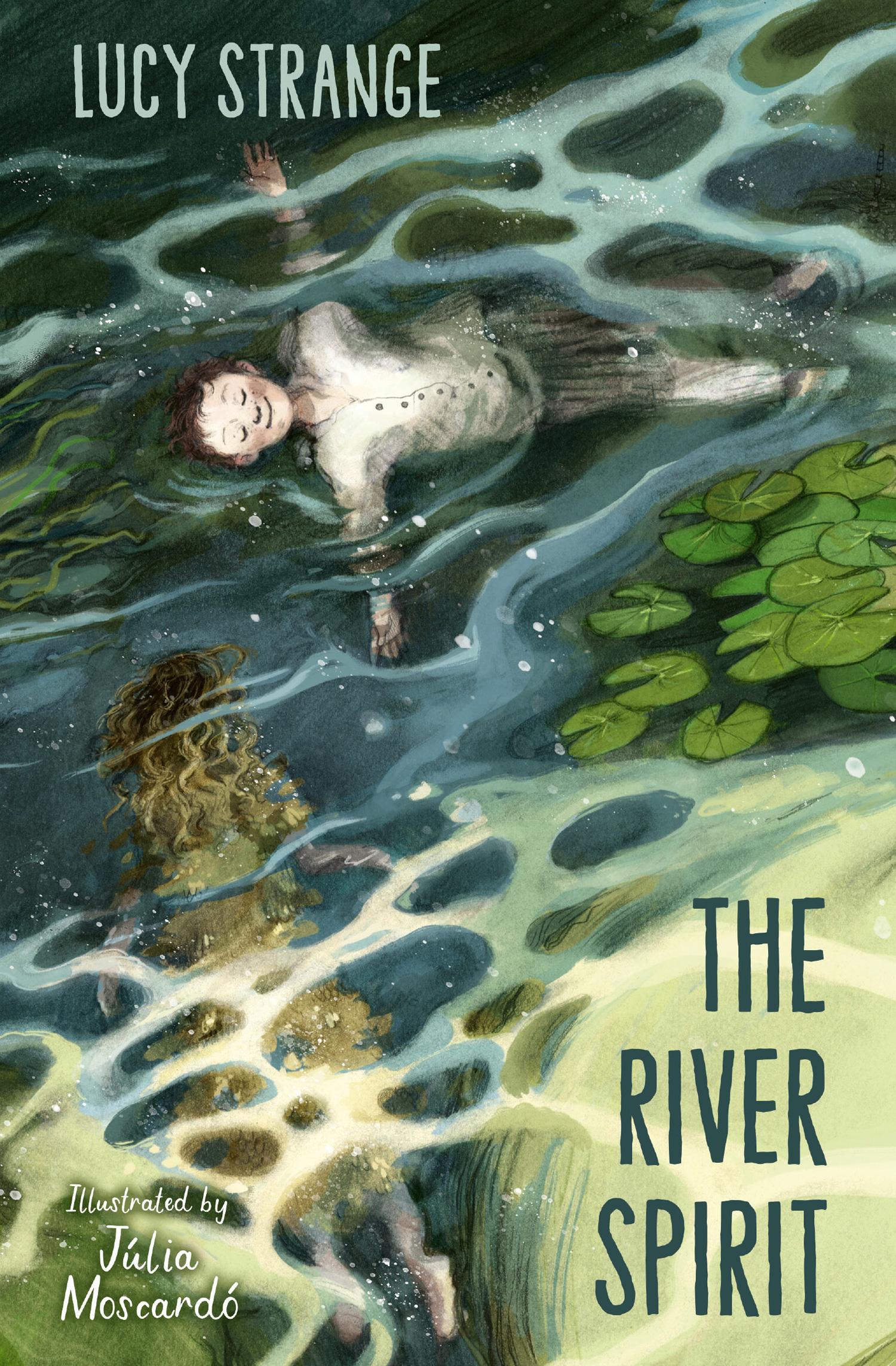 Vorderes Coverbild The River Spirit: A Ghostly New Historical Tale from Award-Winning Author Lucy Strange