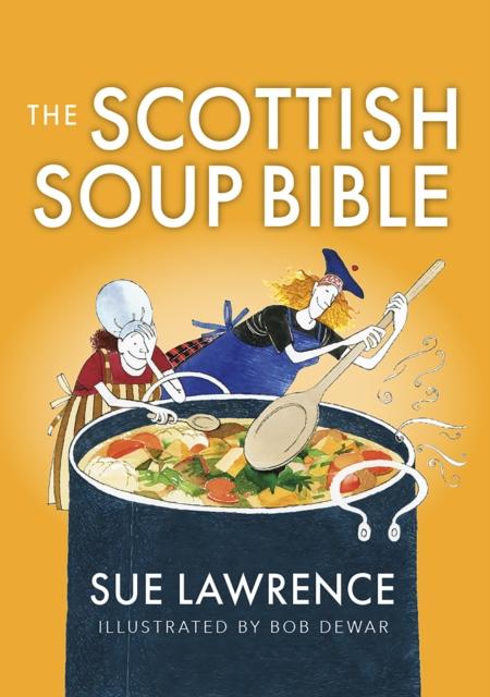 Vorderes Coverbild The Scottish Soup Bible