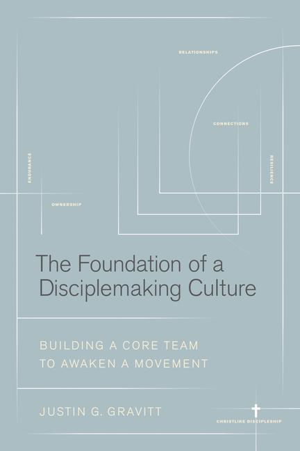 Vorderes Coverbild The Foundation of a Disciplemaking Culture