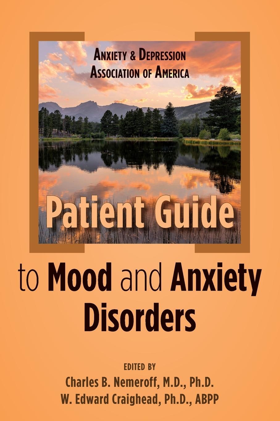 Vorderes Coverbild Anxiety and Depression Association of America Patient Guide to Mood and Anxiety Disorders