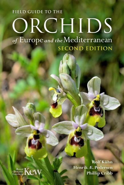 Vorderes Coverbild Field Guide to the Orchids of Europe and the Mediterranean