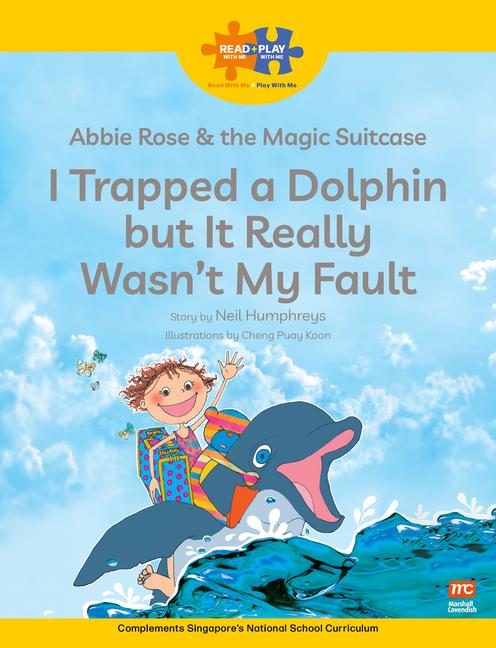 Vorderes Coverbild Read + Play  Social Skills Bundle 2 Abbie Rose and the Magic Suitcase:  I Trapped a Dolphin  but It Really Wasn't  My Fault