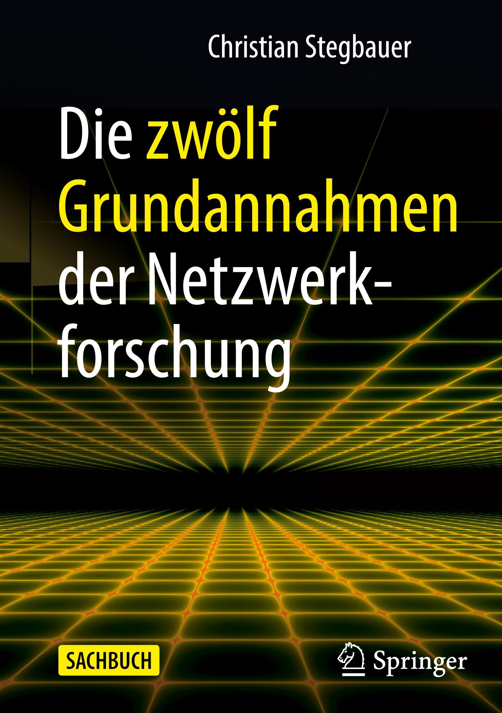 Vorderes Coverbild Die zwölf Grundannahmen der Netzwerkforschung