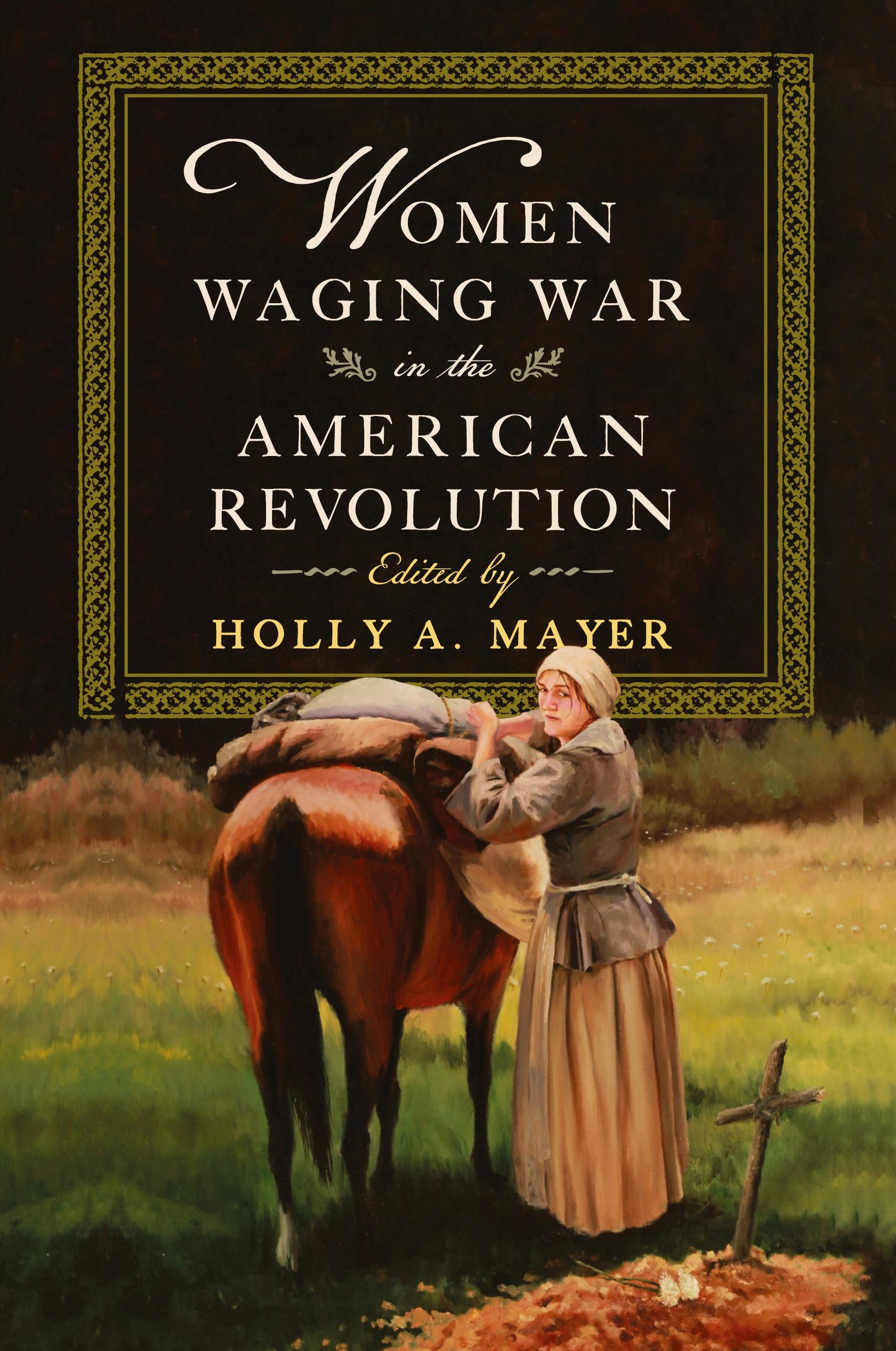 Vorderes Coverbild Women Waging War in the American Revolution