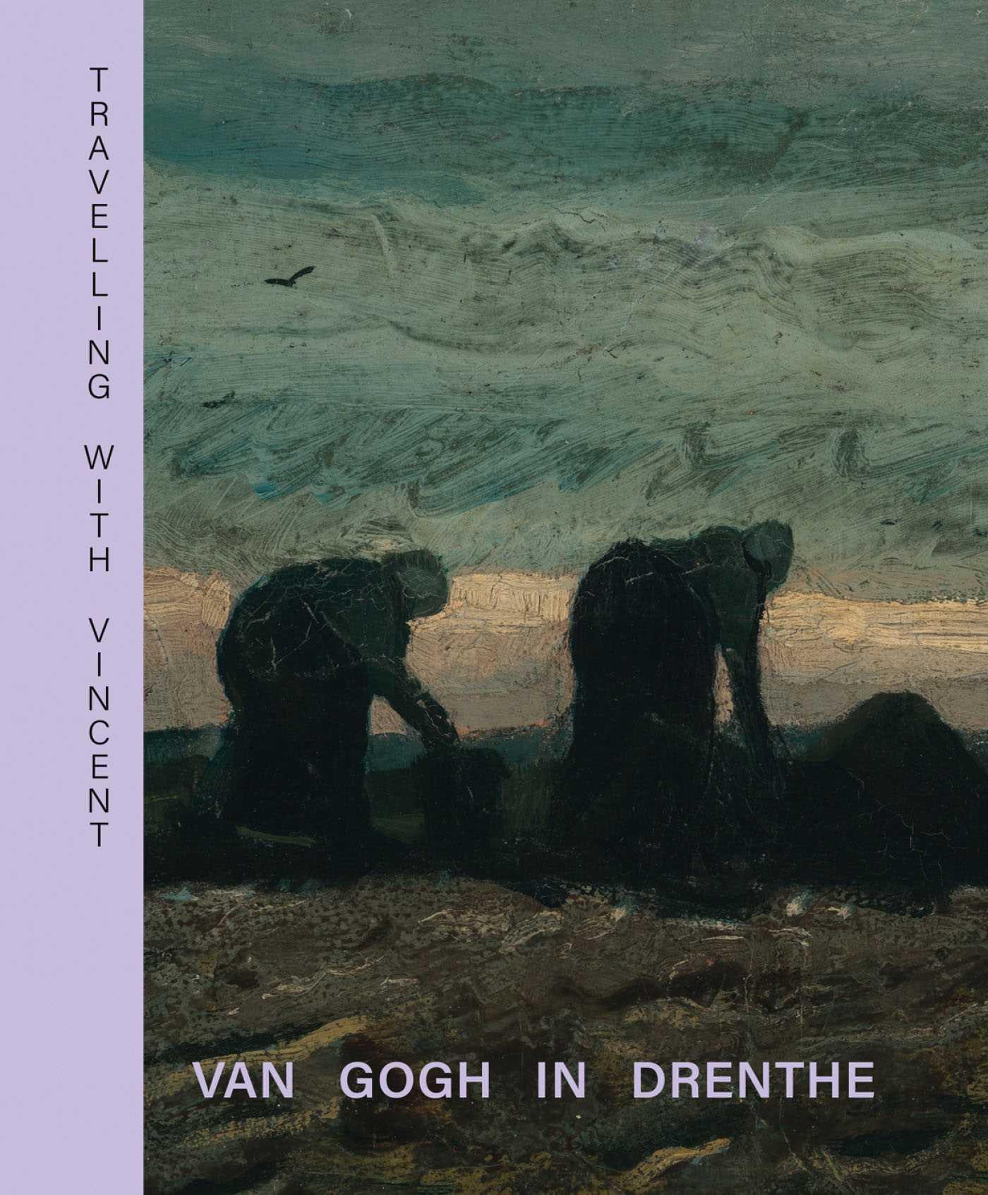 Vorderes Coverbild Travelling with Vincent - Van Gogh in Drenthe