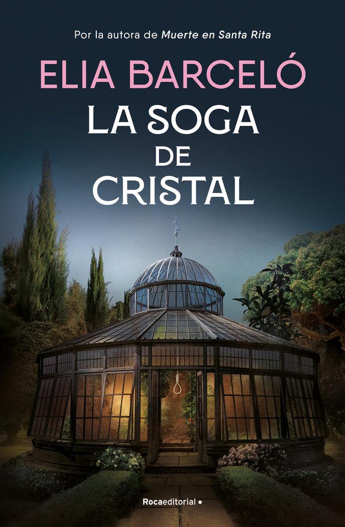 Vorderes Coverbild La Soga de Cristal / The Glass Rope